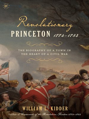 cover image of Revolutionary Princeton 1774-1783
